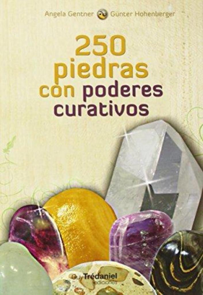 250 PIEDRAS CON PODERES CURATIVOS