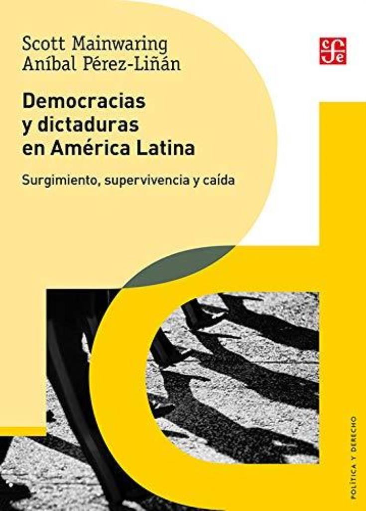 DEMOCRACIAS Y DICTADURAS EN AMERICA LATINA