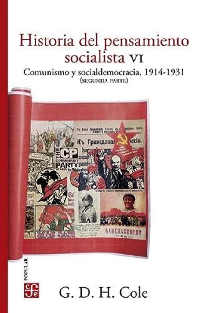 HISTORIA DEL PENSAMIENTO SOCIALISTA 6. Comunismo y socialdemocracia 2, 1914-1931