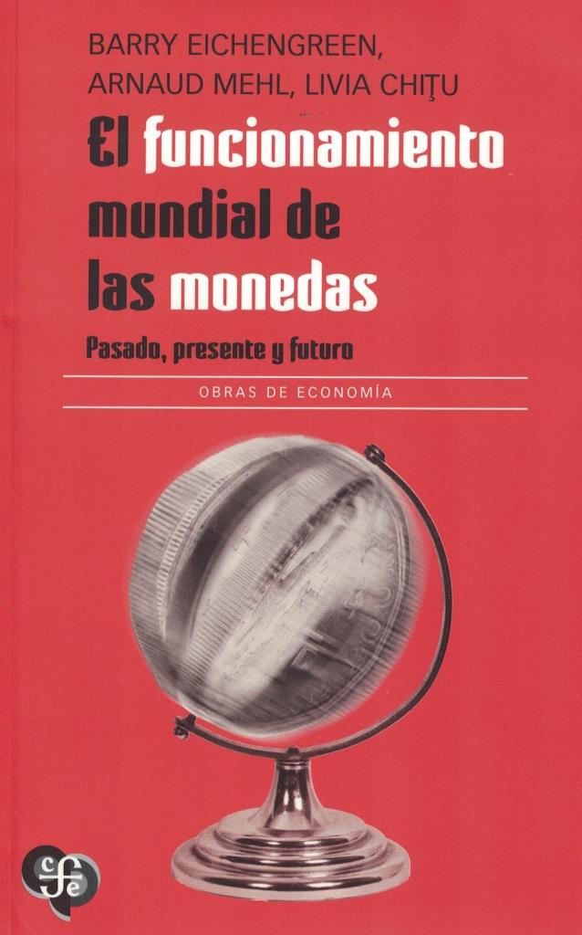FUNCIONAMIENTO MUNDIAL DE LAS MONEDAS, EL