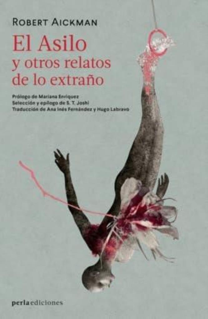 ASILO Y OTROS RELATOS DE LO EXTRAÑO, EL