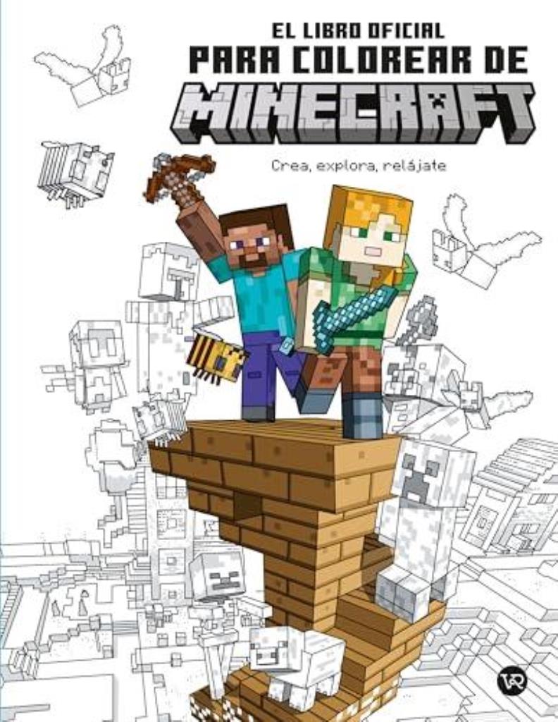 LIBRO OFICIAL PARA COLOREAR DE MINECRAFT, EL. Crea, explora, relájate