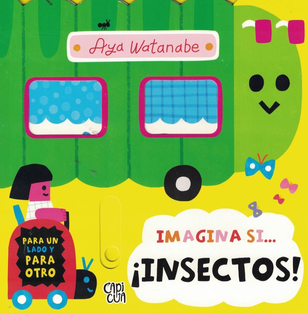 IMAGINA SI... Â¡INSECTOS!