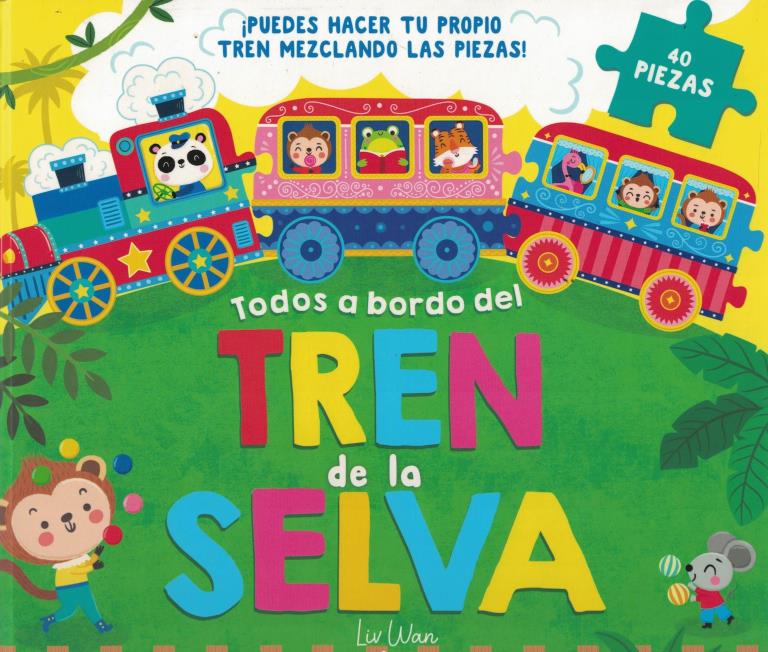 TODOS A BORDO DEL TREN DE LA SELVA