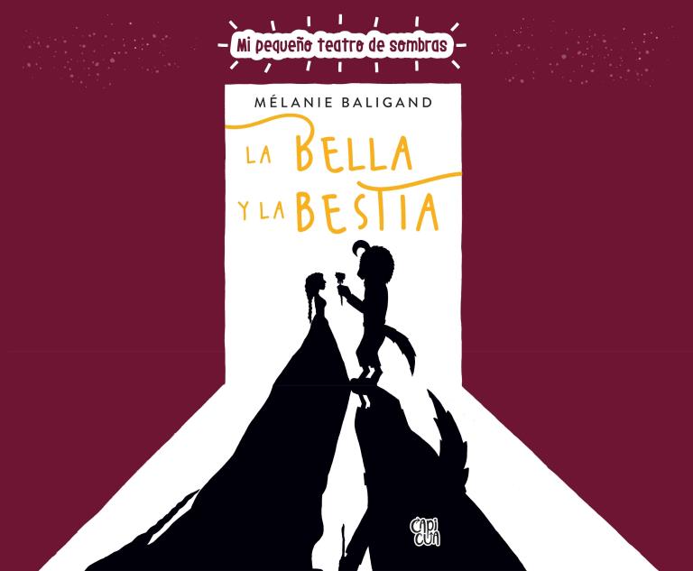 BELLA Y LA BESTIA, LA-  MI PEQUEÑO TEATRO DE SOMBRAS