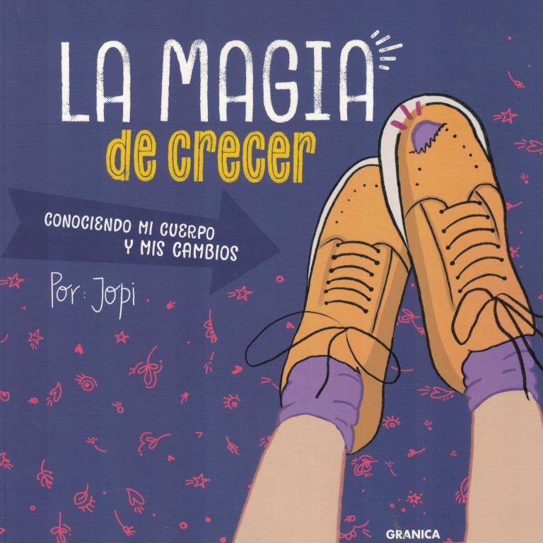 MAGIA DE CRECER, LA
