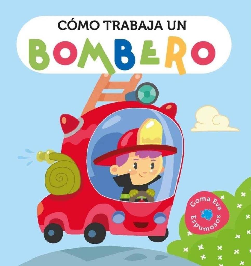 COMO TRABAJA UN BOMBERO