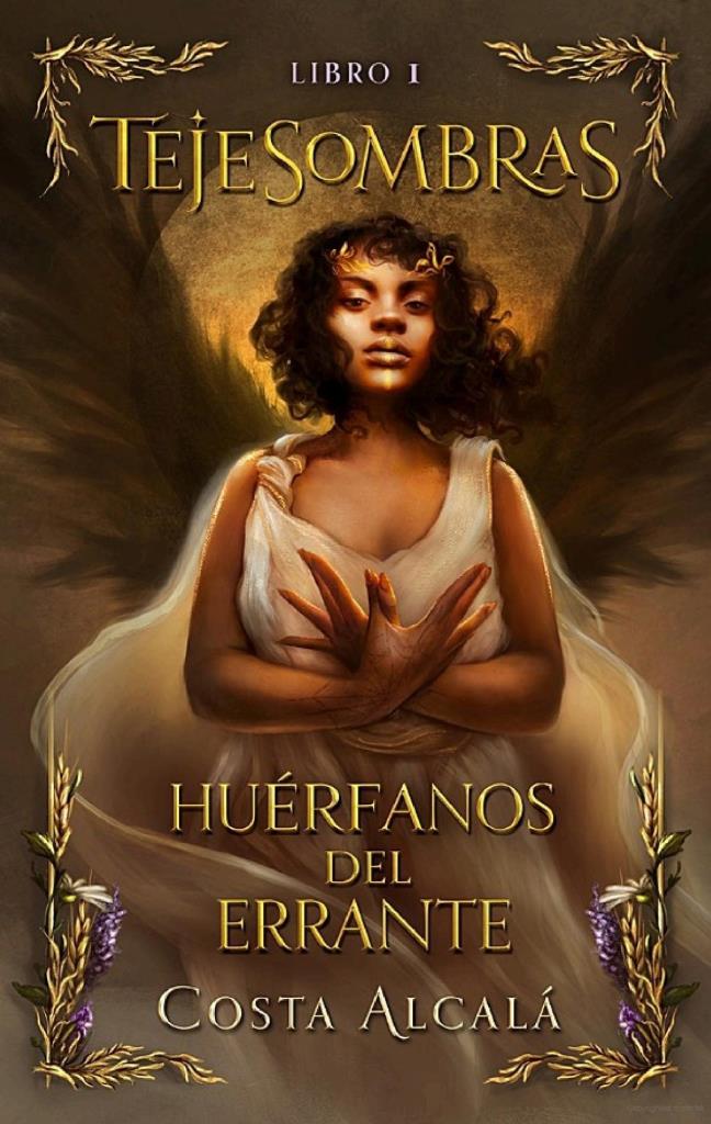 TEJESOMBRAS: HUERFANOS DEL ERRANTE