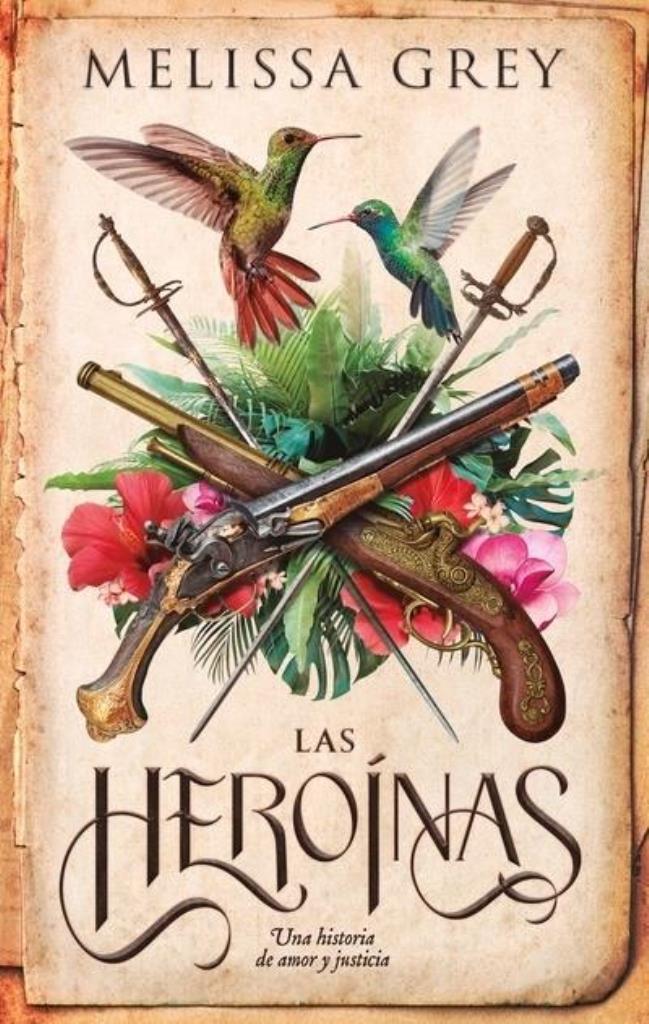 HEROINAS, LAS: UNA HISTORIA DE AMOR Y JUSTICIA