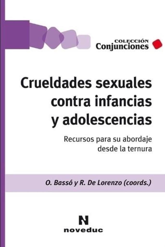 CRUELDADES SEXUALES CONTRA INFANCIAS Y ADOLESCENCIAS