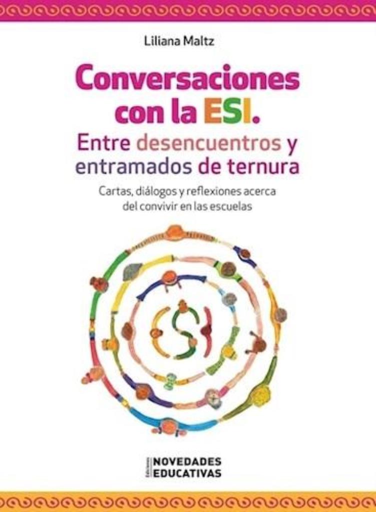 CONVERSACIONES CON LA ESI - ENTRE DESENCUENTROS Y ENTRAMADOS