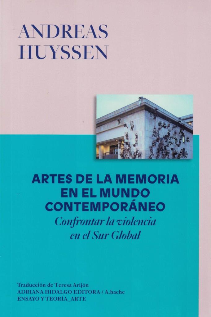 ARTES DE LA MEMORIA EN EL MUNDO CONTEMPORANEO