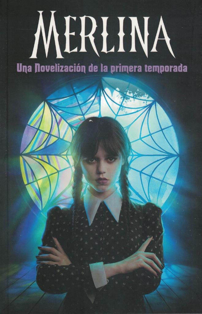 MERLINA - UNA NOVELIZACION DE LA PRIMERA TEMPORADA