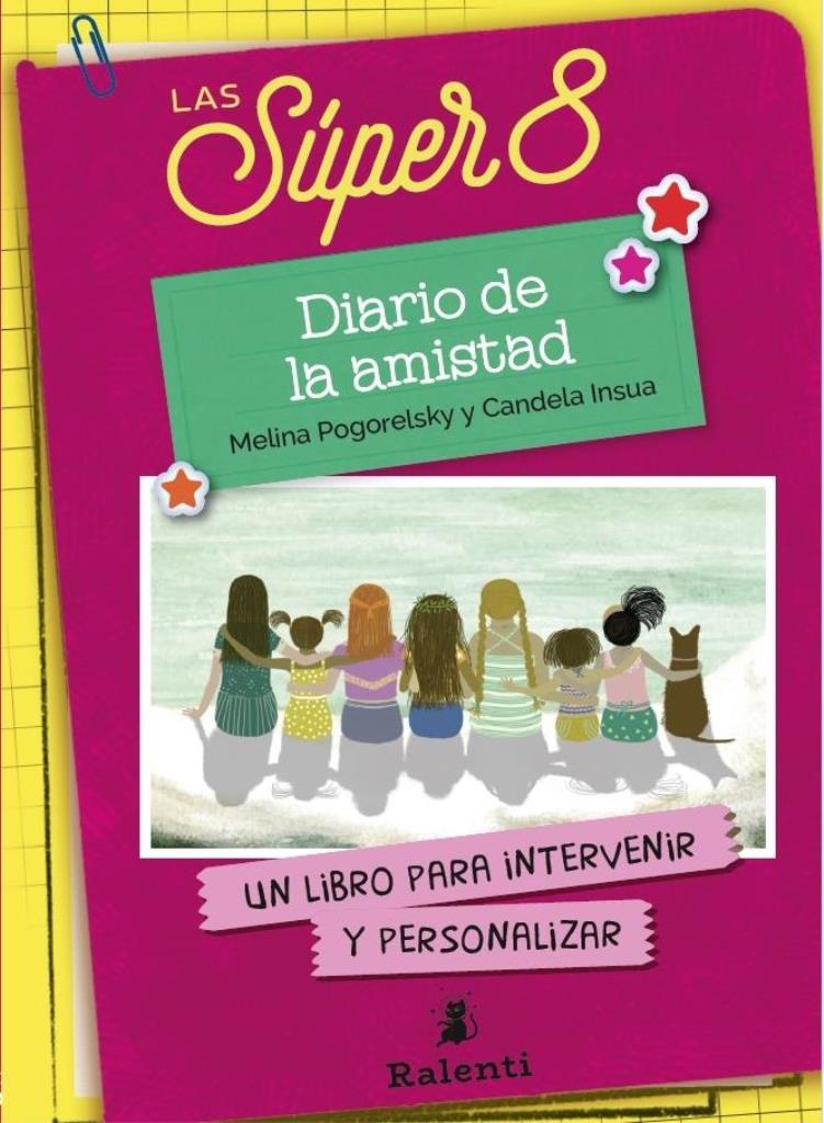 SUPER 8, LAS- DIARIO DE LA AMISTAD