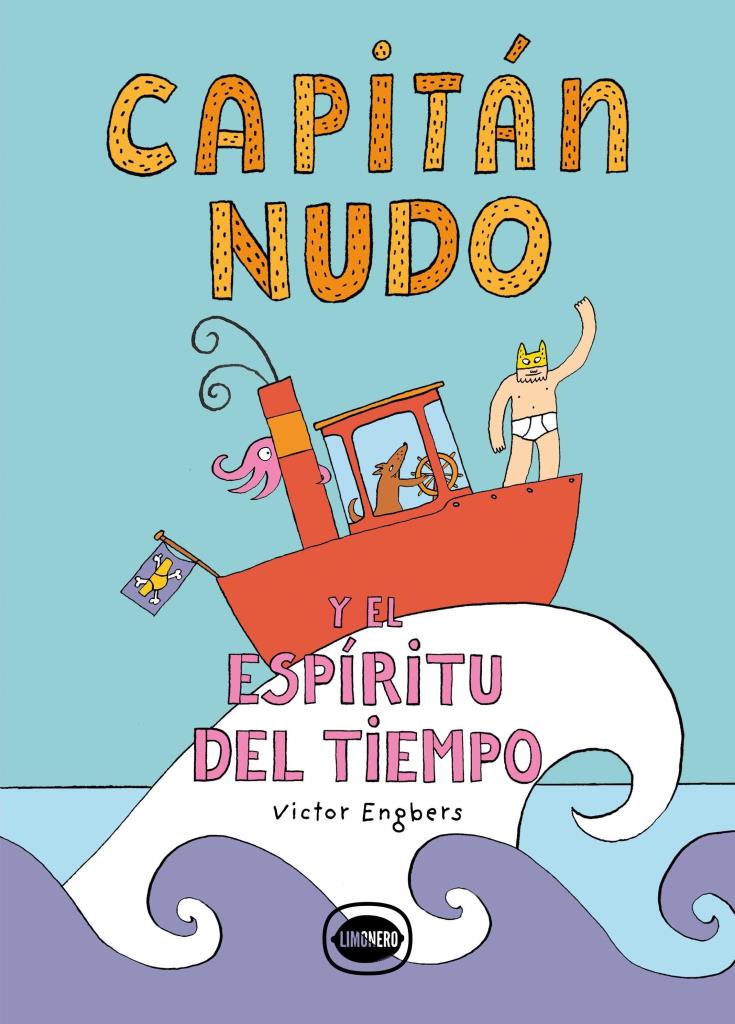 CAPITÁN NUDO Y EL ESPÍRITU DEL TIEMPO