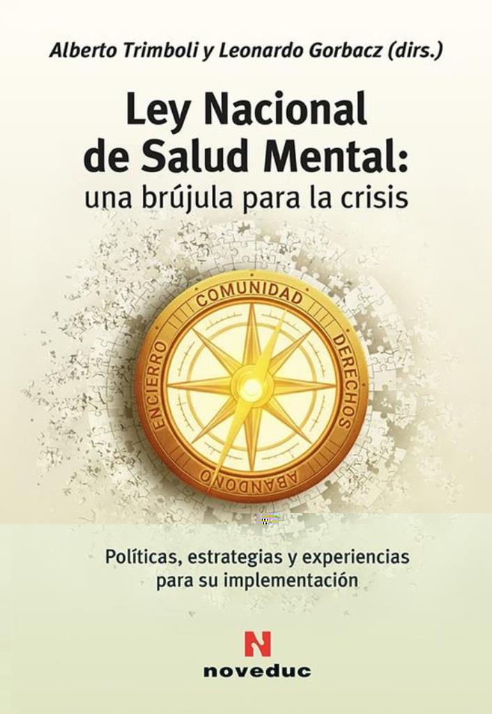 LEY NACIONAL DE SALUD MENTAL: UNA BRÑJULA PARA LA CRISIS