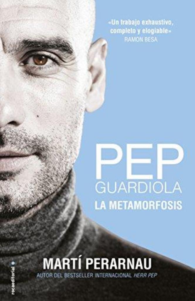 METAMORFOSIS DE PEP GUARDIOLA, LA