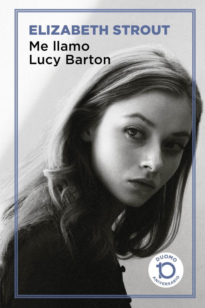 ME LLAMO LUCY BARTON - 10Ñ¸ ANIVERSARIO