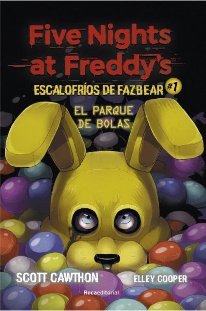 FIVE NIGHTS AT FREDDYS- ESCALOFRIOS DE FAZBEAR FRIGHTS