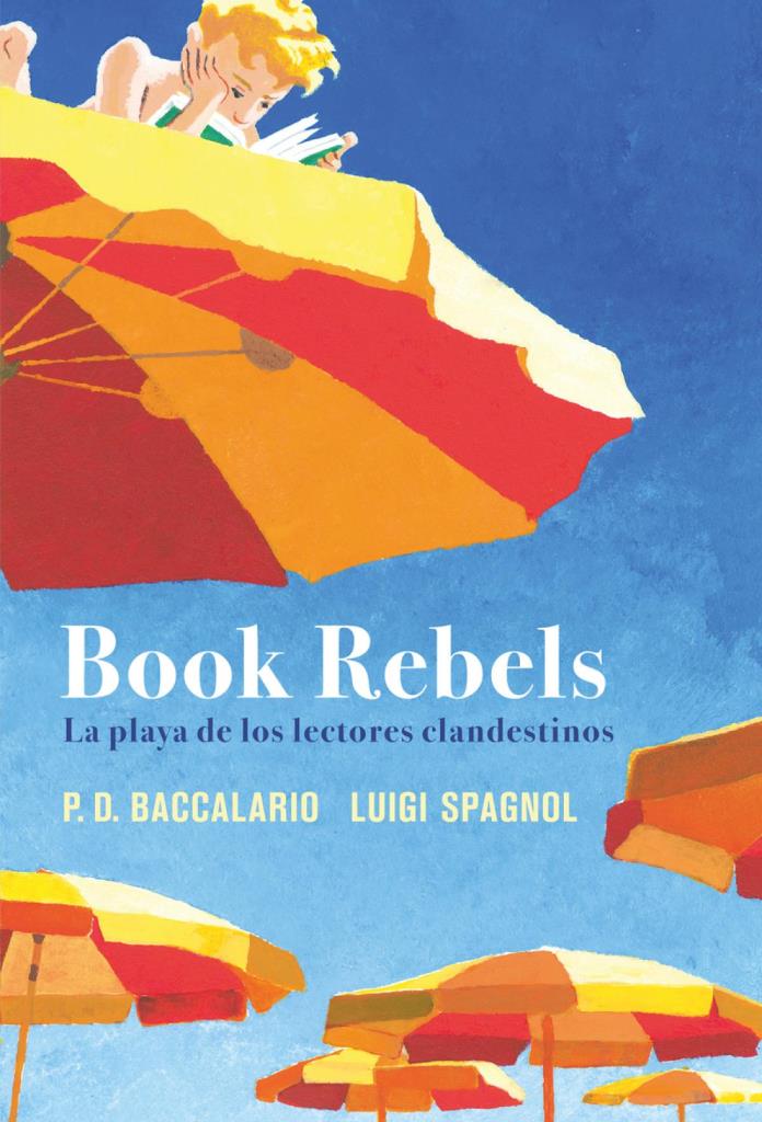 BOOK REBELS - LA PLAYA DE LOS LECTORES CLANDESTINOS