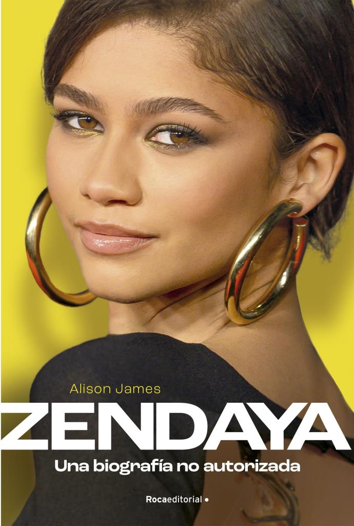 ZENDAYA- UNA BIOGRAFIA NO AUTORIZADA