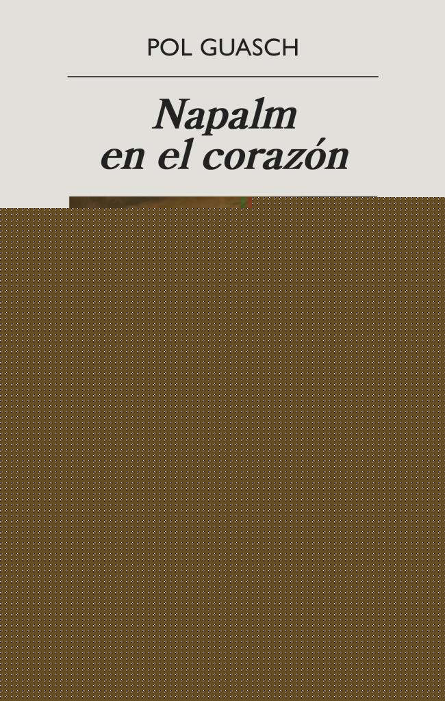 NAPALM EN EL CORAZON