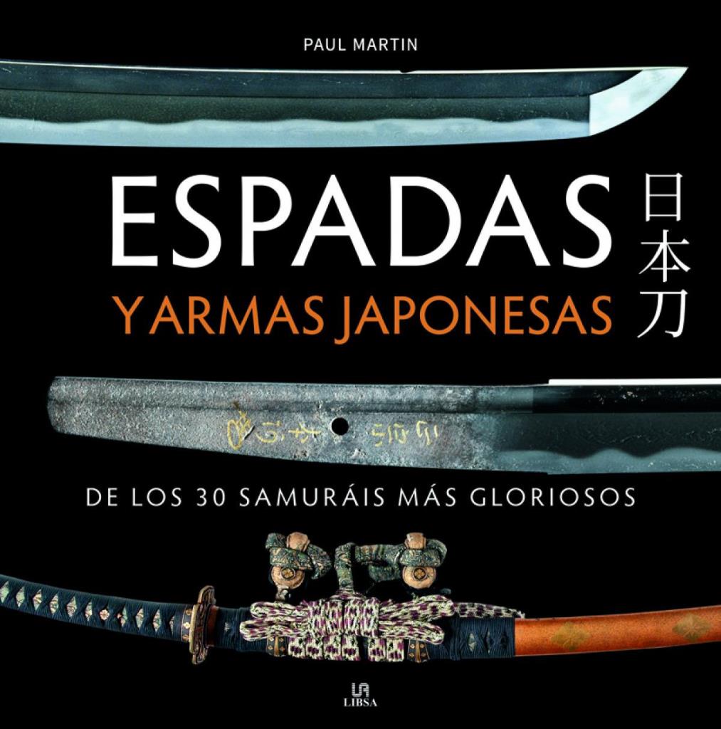 ESPADAS Y ARMAS JAPONESAS DE LOS 30 SAMURAIS MAS GLORIOSOS