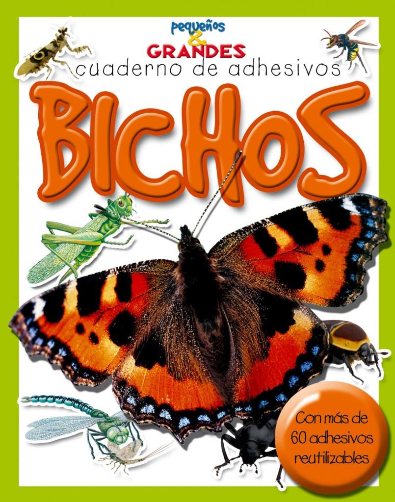 BICHOS - PEQUEÑOS Y GRANDES CUADERNO DE ADHESIVOS