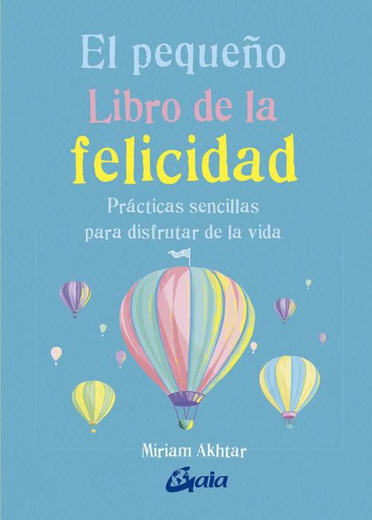 PEQUEÑO LIBRO DE LA FELICIDAD