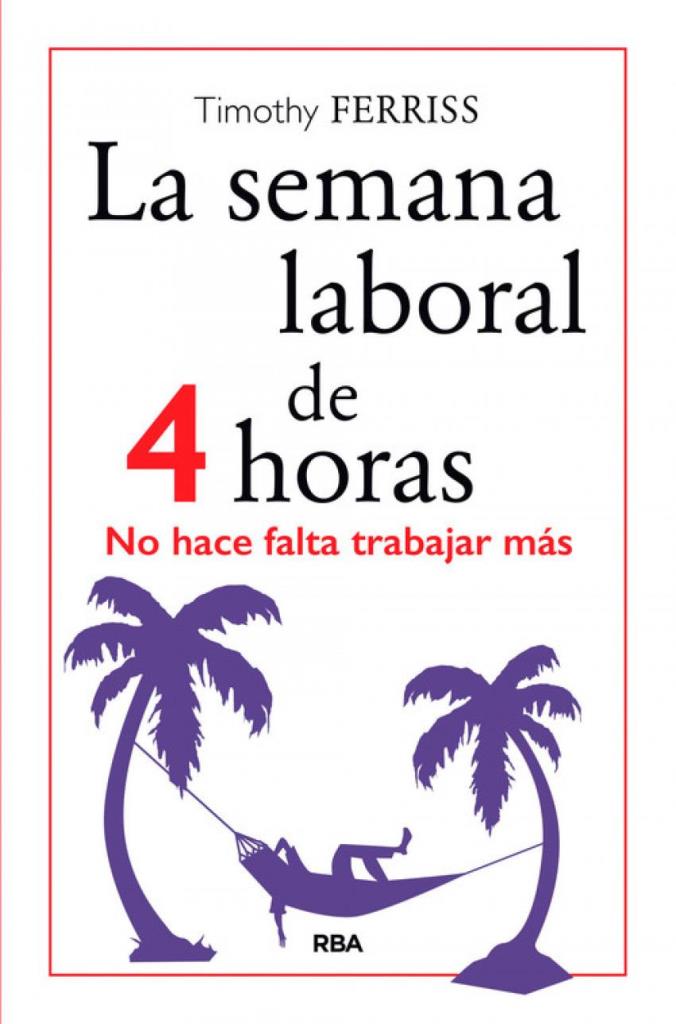 SEMANA LABORAL DE 4 HORAS, LA