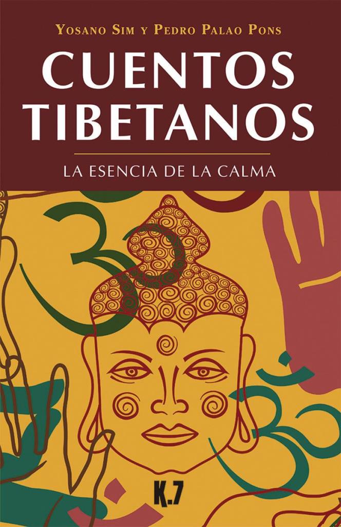 CUENTOS TIBETANOS- LA ESENCIA DE LA CALMA