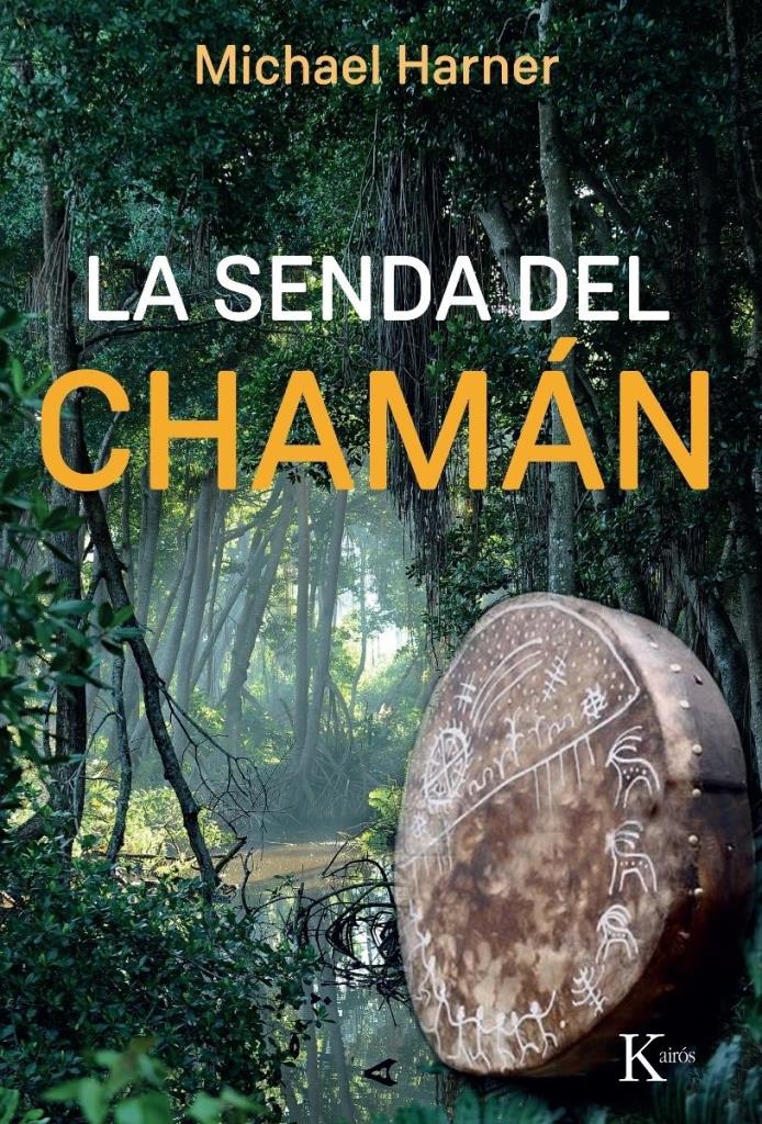 SENDA DEL CHAMAN, LA