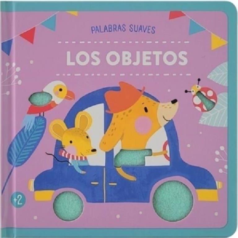 OBJETOS, LOS- PALABRAS SUAVES