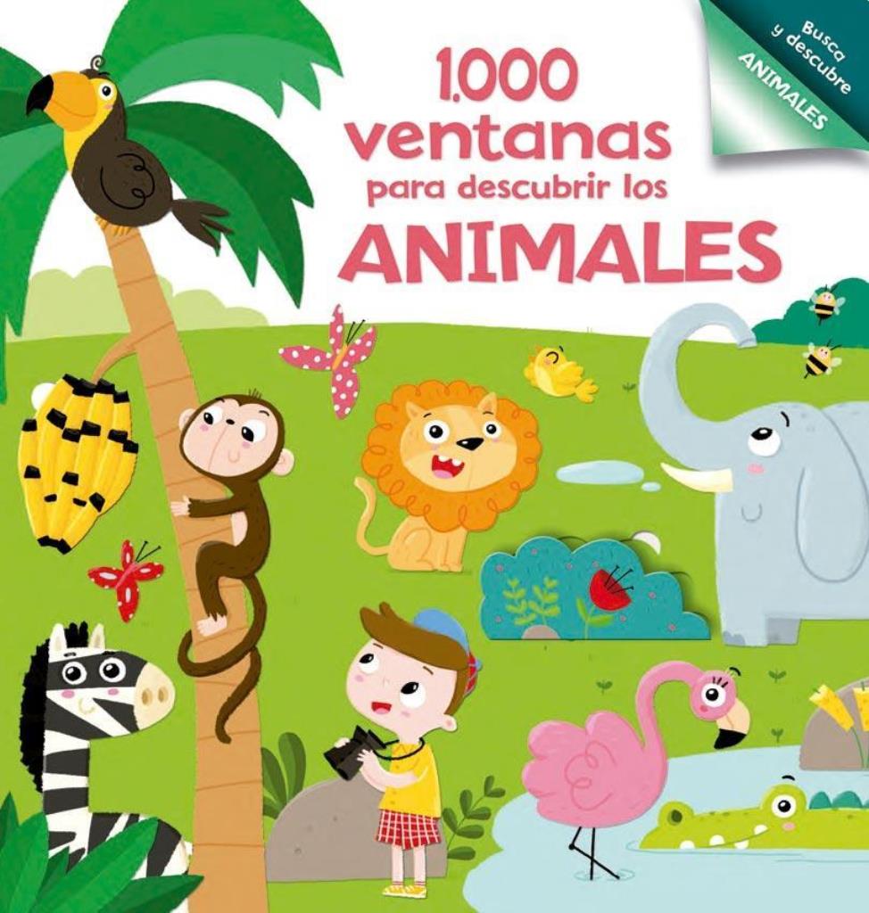 1000 VENTANAS PARA DESCUBRIR LOS ANIMALES