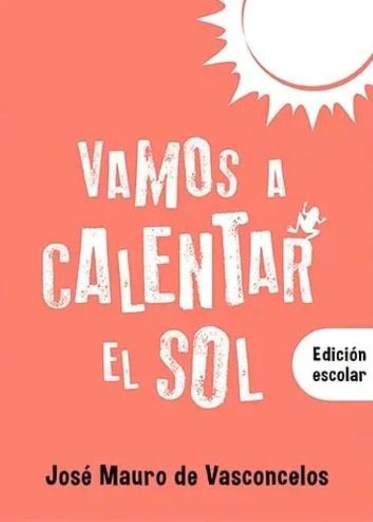 VAMOS A CALENTAR EL SOL- EDICION ESCOLAR