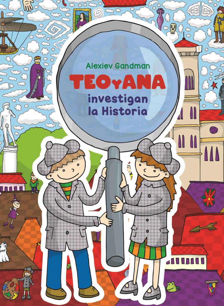 TEO Y ANA INVESTIGAN LA HISTORIA