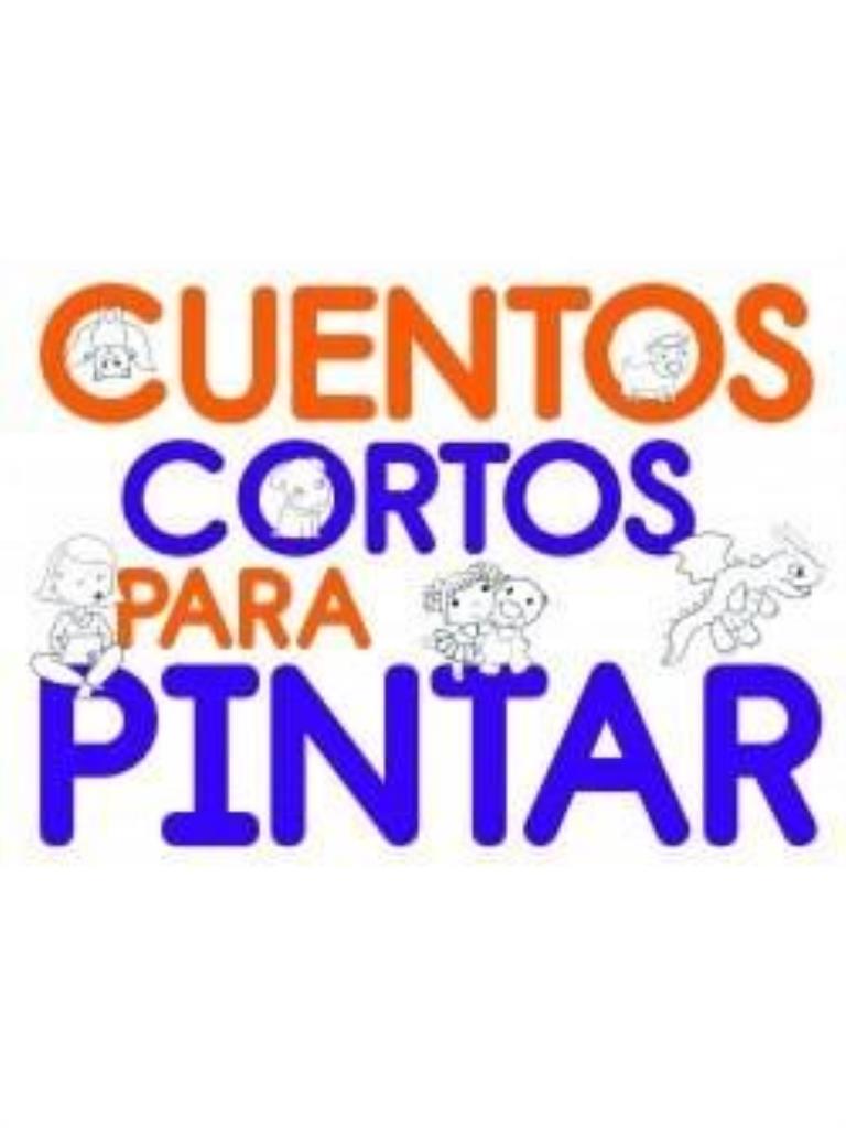 CUENTOS CORTOS PARA PINTAR  LIBRO PARA COLOREAR