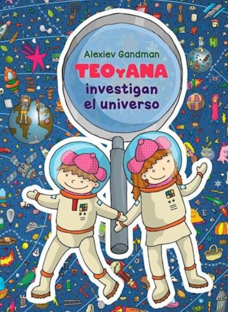 TEO Y ANA INVESTIGAN EL UNIVERSO