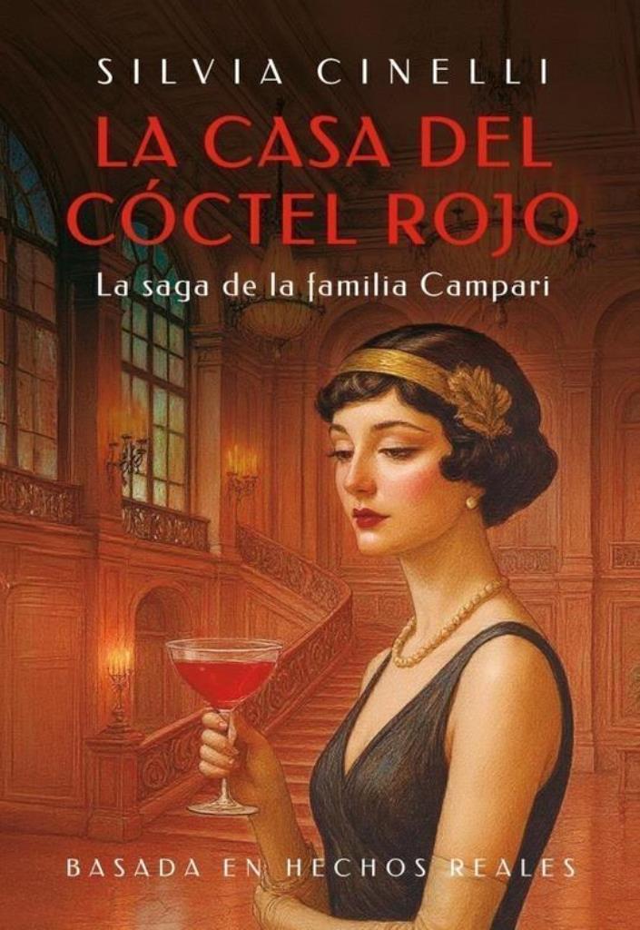 CASA DEL COCTEL ROJO, LA - LA SAGA DE LA FAMILIA CAMPARI