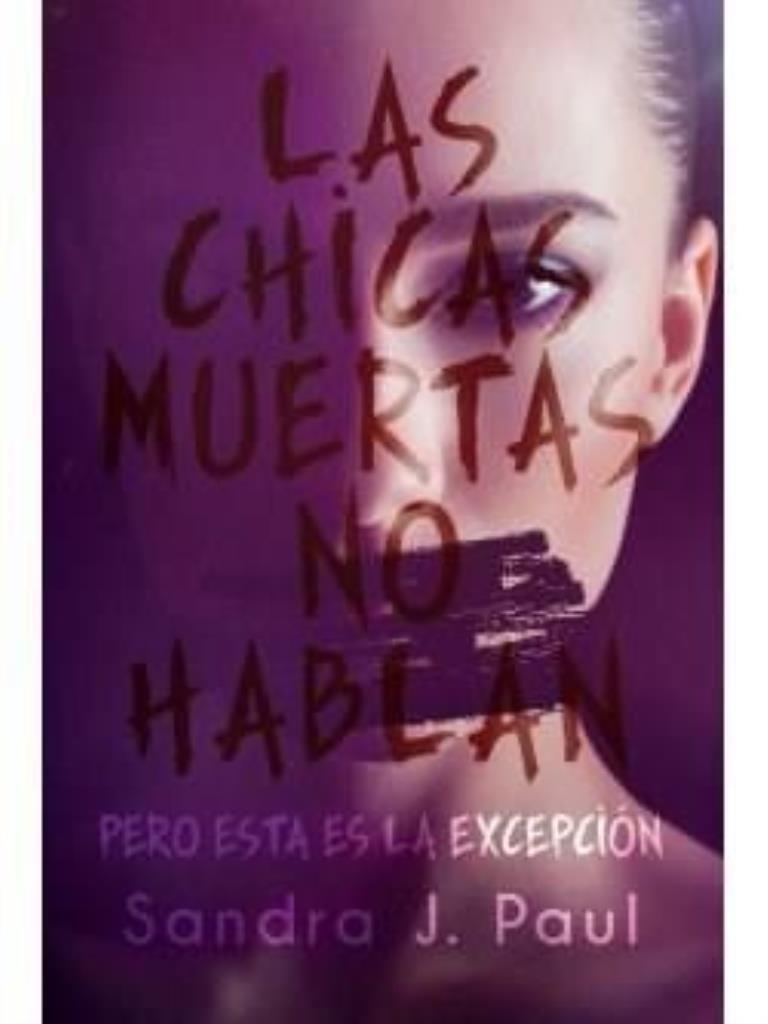 CHICAS MUERTAS NO HABLAN, LAS