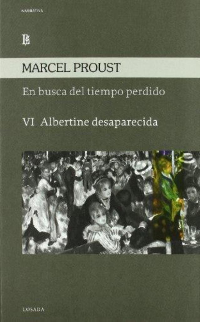 EN BUSCA DEL TIEMPO PERDIDO-  6 ALBERTINE DESAPARECIDA