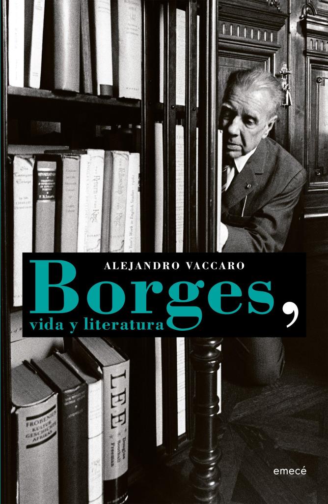 BORGES, VIDA Y LITERATURA