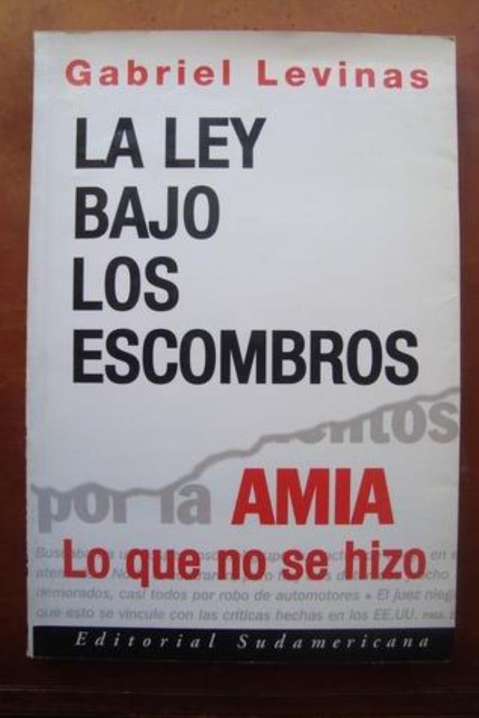 LEY BAJO LOS ESCOMBROS. AMIA 20 AÑOS - 2014