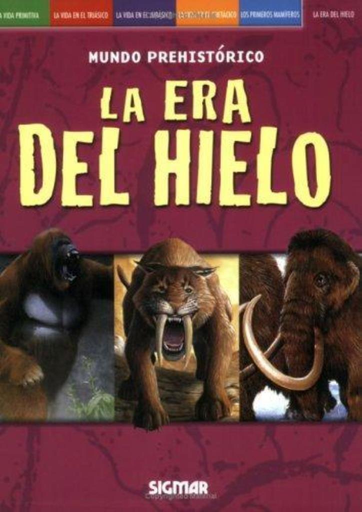 ERA DEL HIELO, LA - MUNDO PREHISTORICO