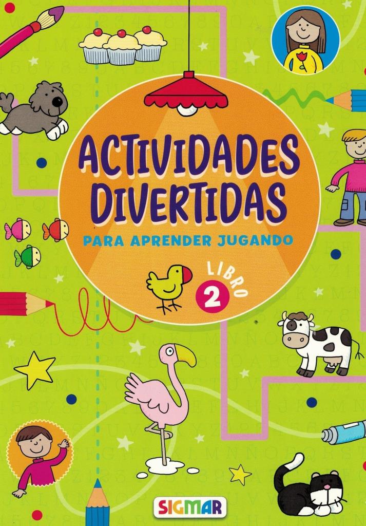 ACTIVIDADES DIVERTIDAS PARA APRENDER JUGANDO- LIBRO 2