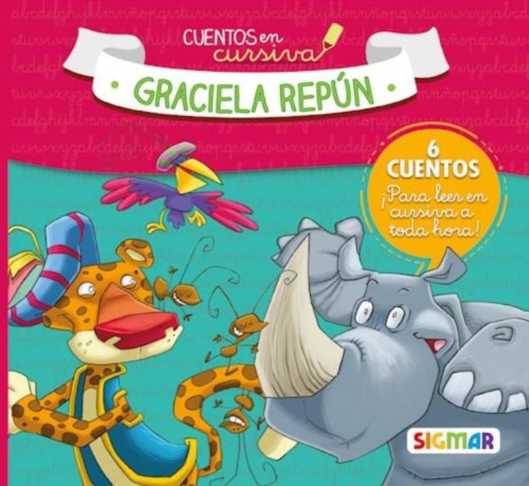 CUENTOS EN CURSIVA- GRACIELA REPUN