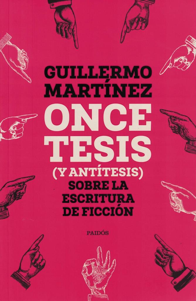 ONCE TESIS (Y ANTITESIS) SOBRE LA ESCRITURA DE FICCION