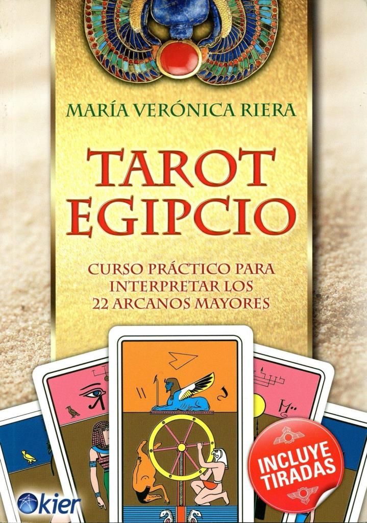 TAROT EGIPCIO. CURSO PRACT.P/INTERPR.LOS 22 ARCANOS MAYORES