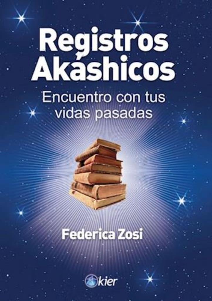 REGISTROS AKASHICOS- ENCUENTRO CON TUS VIDAS PASADAS