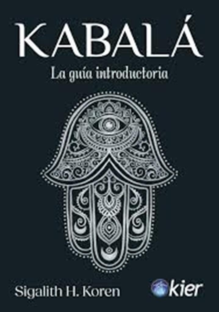 KABALA, LA - LA GUIA INTRODUCTORIA